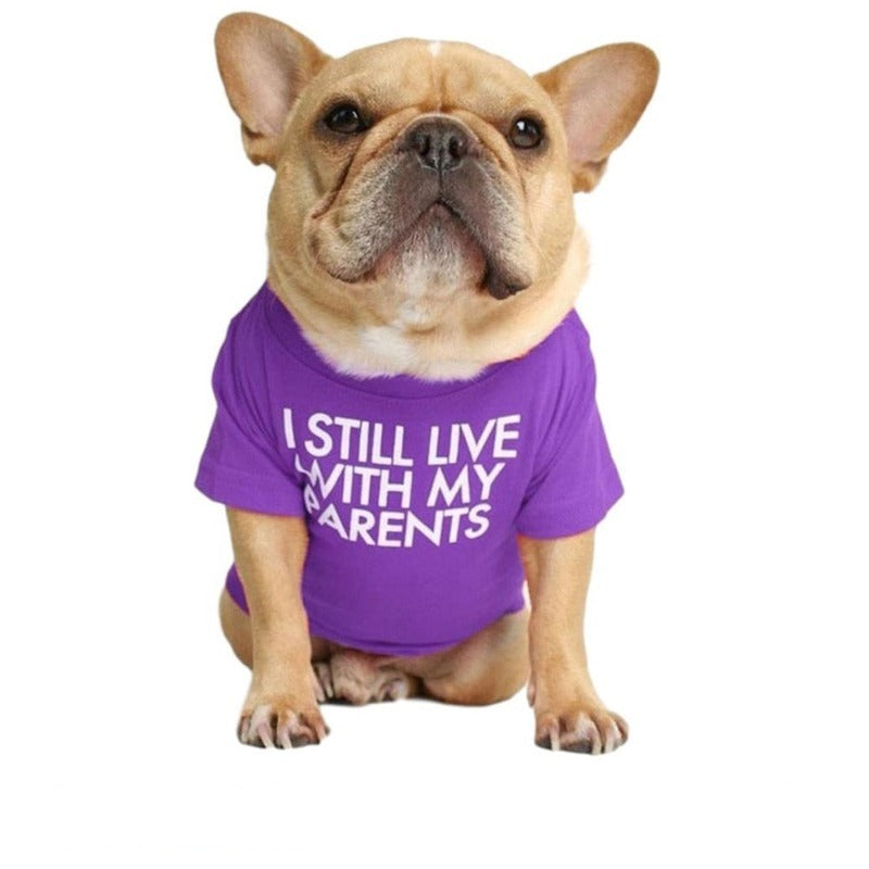 "I Still Live With My Parents" Dog T-Shirt