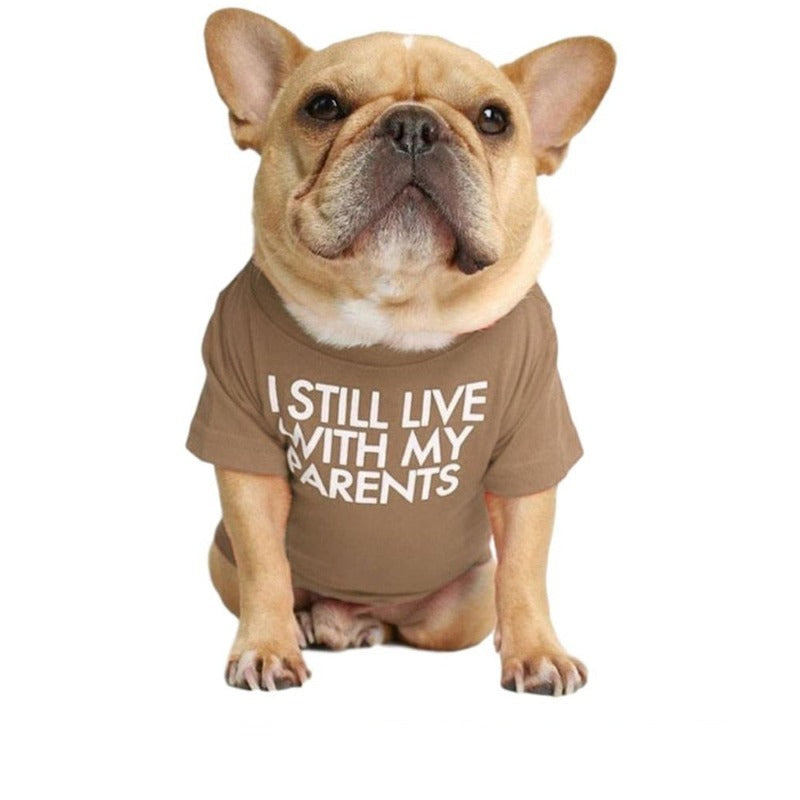 "I Still Live With My Parents" Dog T-Shirt