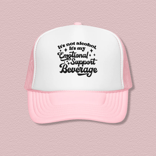 It's Not Alcohol It's My Emotional Support Trucker Hat