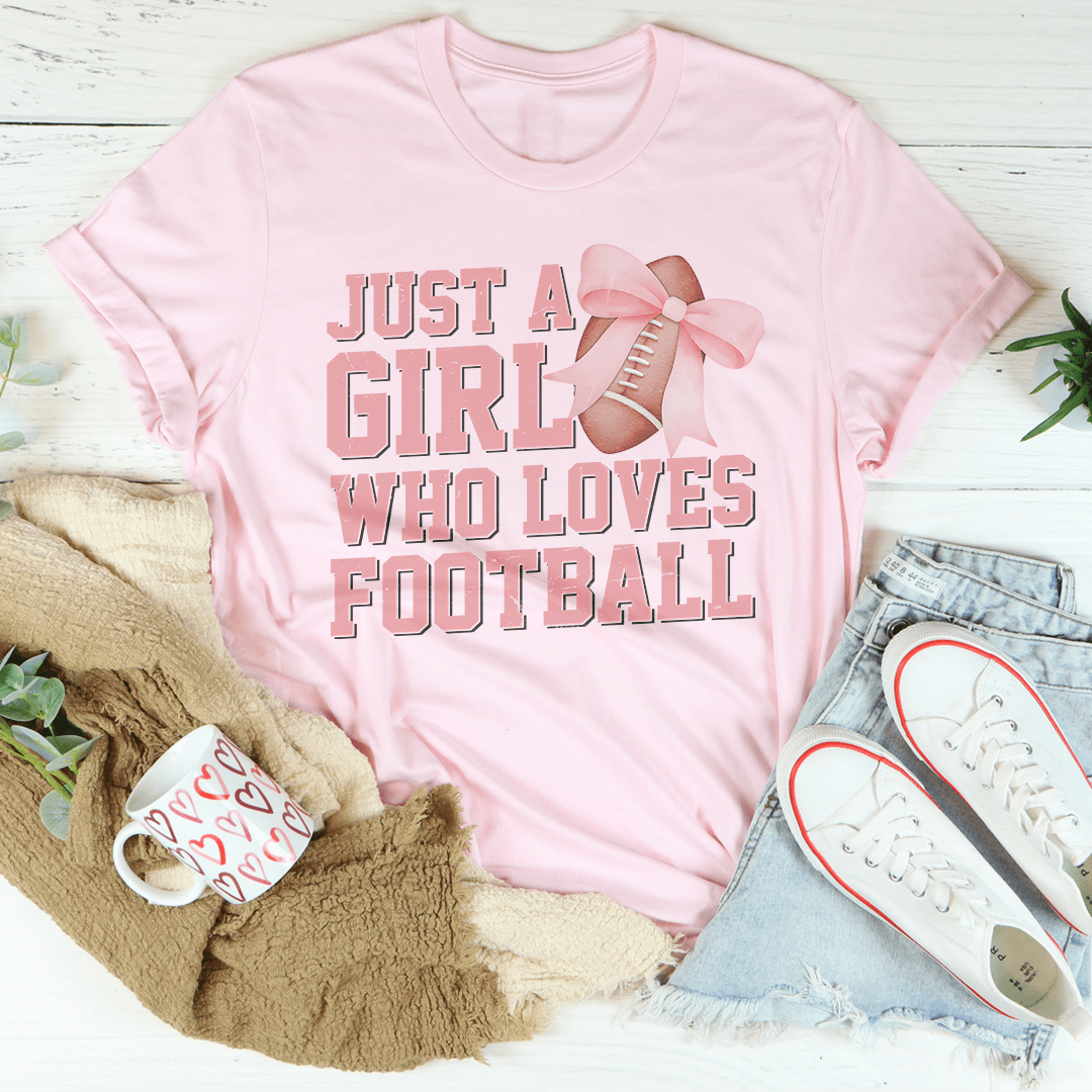 Just A Girl Who Loves Football Tee