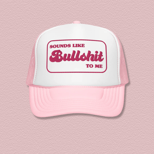 Sounds Like BS Trucker Hat